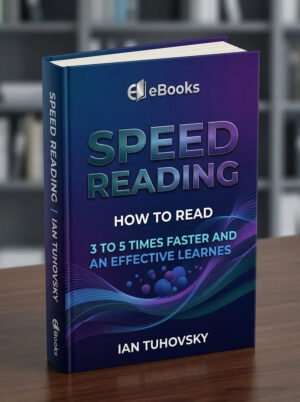 Speed Reading: Advanced Strategies to Read Faster for Accelerated Learning in 12 Hours or Less!