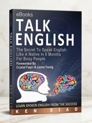 Talk English The Secret To Speak English