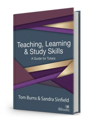 Teaching, Learning and Study Skills: A Guide for Tutors (Sage Study Skills Series)