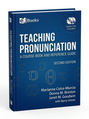 Teaching pronunciation a course book and reference guide