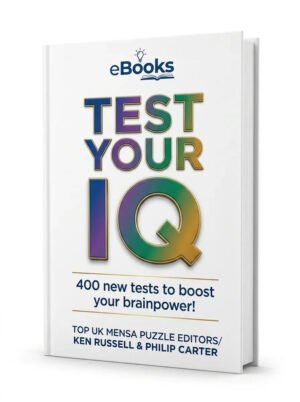 Test Your IQ: 400 New Tests to Boost Your Brainpower!