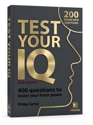 Test Your IQ: 400 Questions to Boost Your Brainpower, 2nd Edition