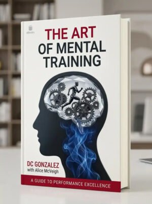 The Art of Mental Training – A Guide to Performance Excellence