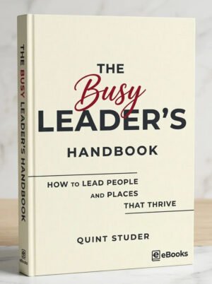 The Busy Leader’s Handbook
