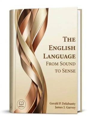 The English Language from Sound to Sense