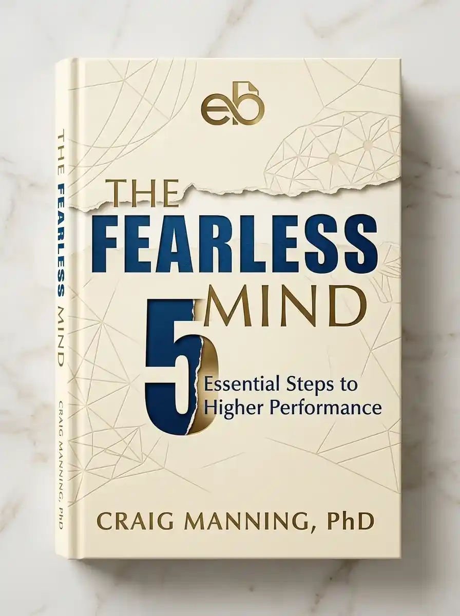 The Fearless Mind by Dr. Craig Manning