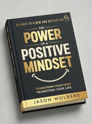 The Power of a Positive Mindset