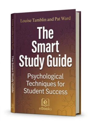 The Smart Study Guide: Psychological Techniques for Student Success