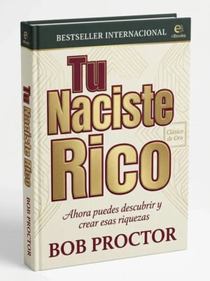 Tú naciste rico (Proctor, Bob)