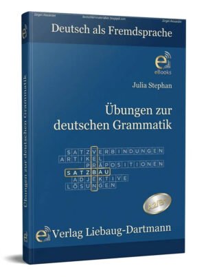Übungen zur deutschen Grammatik A2 B1