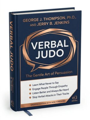 Verbal Judo The Gentle Art of Persuasion