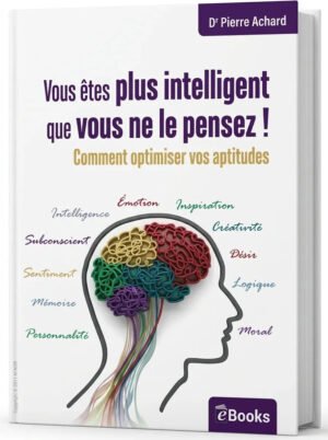 Vous êtes plus intelligent que vous ne le pensez
