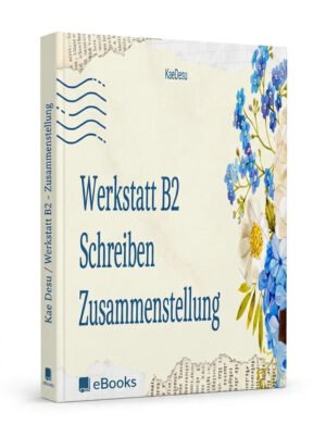 Werkstatt B2 Schreiben Zusammenstellung