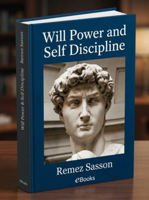 Will Power and Self Discipline