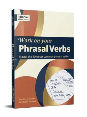 Work on Your Phrasal Verbs