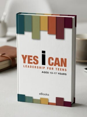 YES I CAN LEADERSHIP FOR TEENS