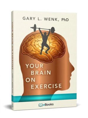 YOUR BRAIN ON EXERCISE