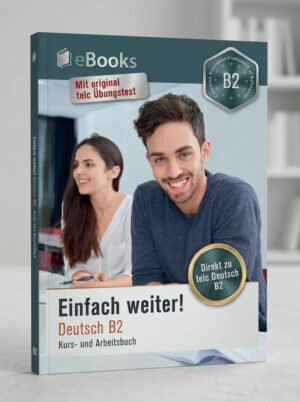 Einfach Weiter Direkt Zu Telc Deutsch B2 Kurs Und Arbeitsbuch