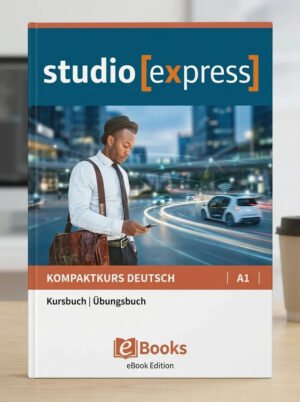 studio [express] A1 Kurs und Übungsbuch mit Audios online
