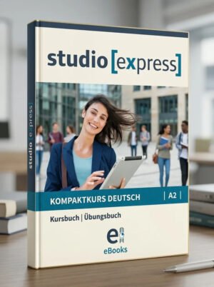 studio [express] A2 Kurs und Übungsbuch mit Audios online