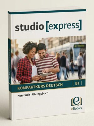 studio [express] B1 Kurs und Übungsbuch mit Audios online